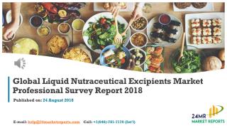 Global Liquid Nutraceutical Excipients Market Professional Survey Report 2018