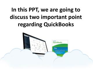 Two important point regarding QuickBooks Hosting