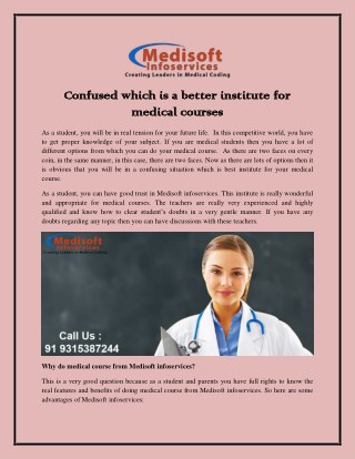 Confused which is a better institute for medical courses