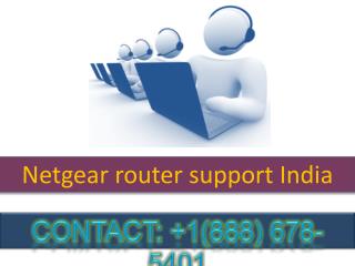 1(888) 678-5401 Netgear router support india