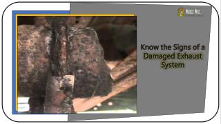 Know the Signs of a Damaged Exhaust System