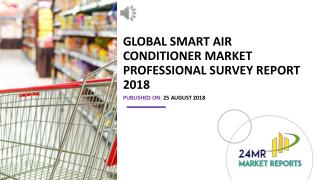 Global Smart Air Conditioner Market Professional Survey Report 2018