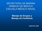 SECRETARIA DE MARINA. ARMADA DE M XICO. ESCUELA M DICO NAVAL.