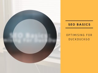 SEO Basics: Optimising for Duckduckgo