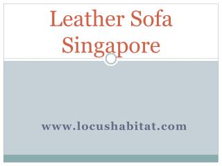 Leather Sofa Singapore - www.locushabitat.com