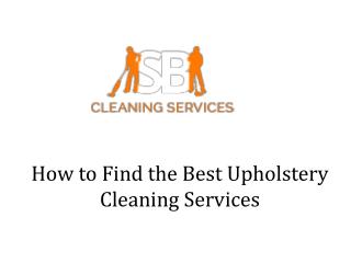 How to Find the Best Upholstery Cleaning Services?