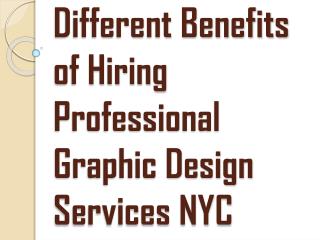Different Benefits of Hiring Professional Graphic Design Services NYC
