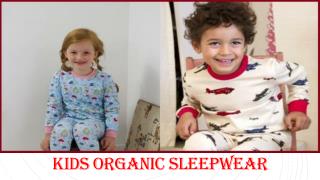 Some Major Benefits of Kidâ€™s Organic Sleepwear