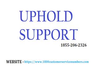 How to get Uphold Wallet Technical Support? 18552062326