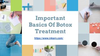 Important Basics Of Botox Treatment