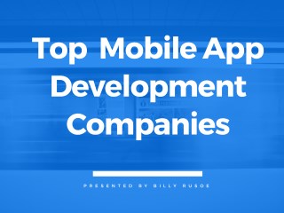 Top 10 Mobile App development companies | USA