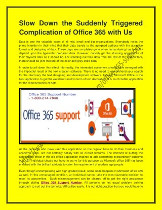 Slow Down the Suddenly Triggered Complication of Office 365 with Us