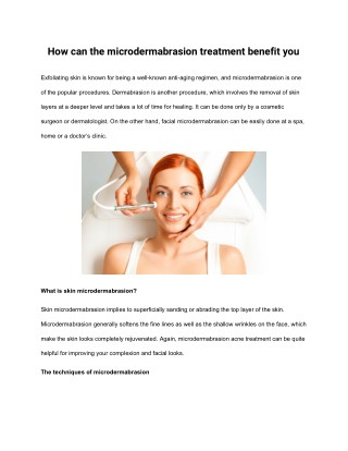 How can the microdermabrasion treatment benefit you