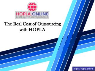 The real cost of outsourcing with hopla