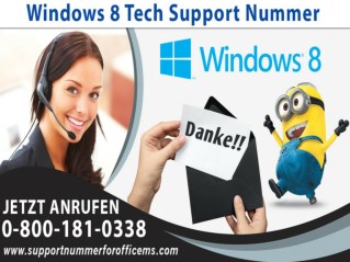 Warum haben wir bei Windows 8 Tech Support Nummer 0800-181-0338 ein erfahrenes Team zusammengestellt?