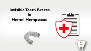 Invisible Teeth Braces in Hemel Hempstead