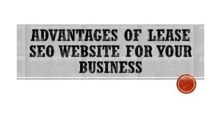 Lease SEO Website for Your Business - Advantages
