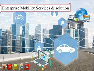 Get popular trend in enterprise mobility services and solution for business