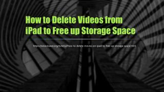 How to Delete Videos from iPad to Free up Storage Space