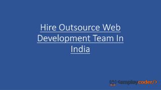 Hire Outsource Web Development Team In India