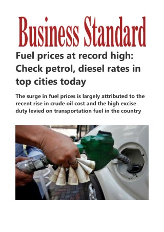 Â Fuel prices at record high: Check petrol, diesel rates in top cities today