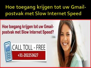 Hoe toegang krijgen tot uw Gmail-postvak met Slow Internet Speed?