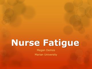 Nurse Fatigue