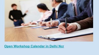 Open Workshop Calendar in Delhi Ncr
