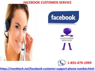 Resolve your entangled issues with our fast Facebook Customer Service 1-855-479-1999