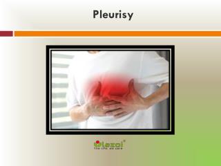 Pleurisy: Causes, Symptoms, Daignosis, Prevention and Treatment