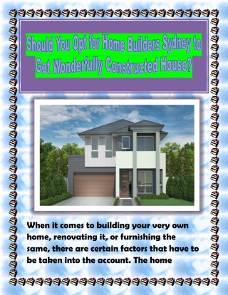 Should You Opt for Home Builders Sydney to Get Wonderfully Constructed House?