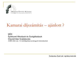 Kamarai díjszámítás – ajánlott ?