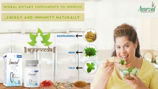 How to Improve Energy, Immunity Naturally, Herbal Dietary Supplements?