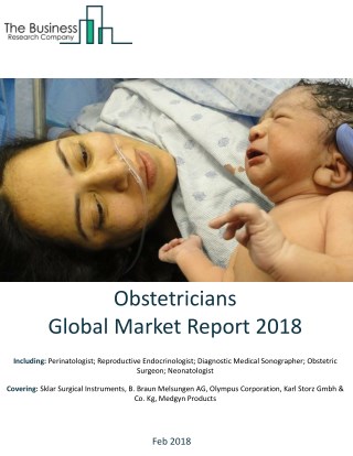 Obstetricians Global Market Report 2018