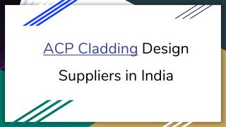 ACP Cladding Design Suppliers in India