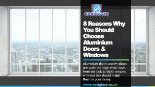 8 Reasons Why You Should Choose Aluminium Doors & Windows