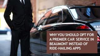 Premier Car Service in Beaumont