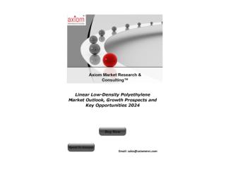 Linear Low-Density Polyethylene Market by Regional Analysis, Key Players and Forecast 2024