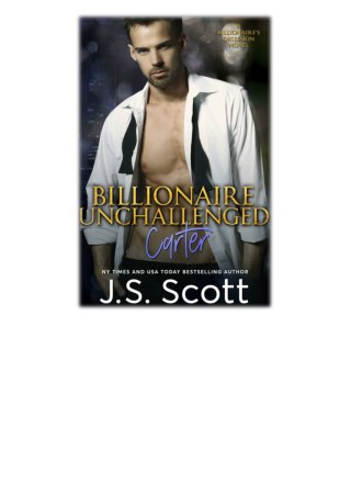 [PDF] Free Download Billionaire Unchallenged ~ Carter By J. S. Scott