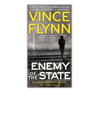 [PDF] Free Download Enemy of the State By Vince Flynn & Kyle Mills