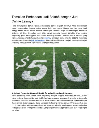 Temukan Perbedaan Judi Bola88 dengan Judi Online Lainnya