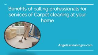 Benefits of calling professionals for services of Carpet cleaning at your home