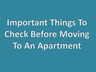 Important Things To Check Before Moving To An Apartment | Apartments in KR Puram, Bangalore