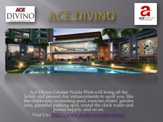 Buy Super Luxury 2 BHK Flat at Ace Divino- Gr. Noida West, CALL: 8750 844 944