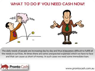 What to do if you need cash now?