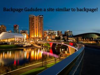 Backpage Gadsden a site similar to backpage!