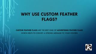 Why Use Custom Feather Flags?