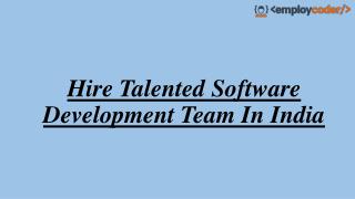 Hire Talented Software Development Team In India