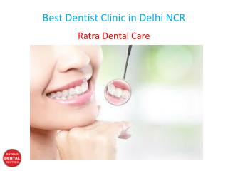 Best Dentist Clinic in Delhi NCR