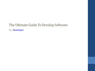 The Ultimate Guide To Develop Software